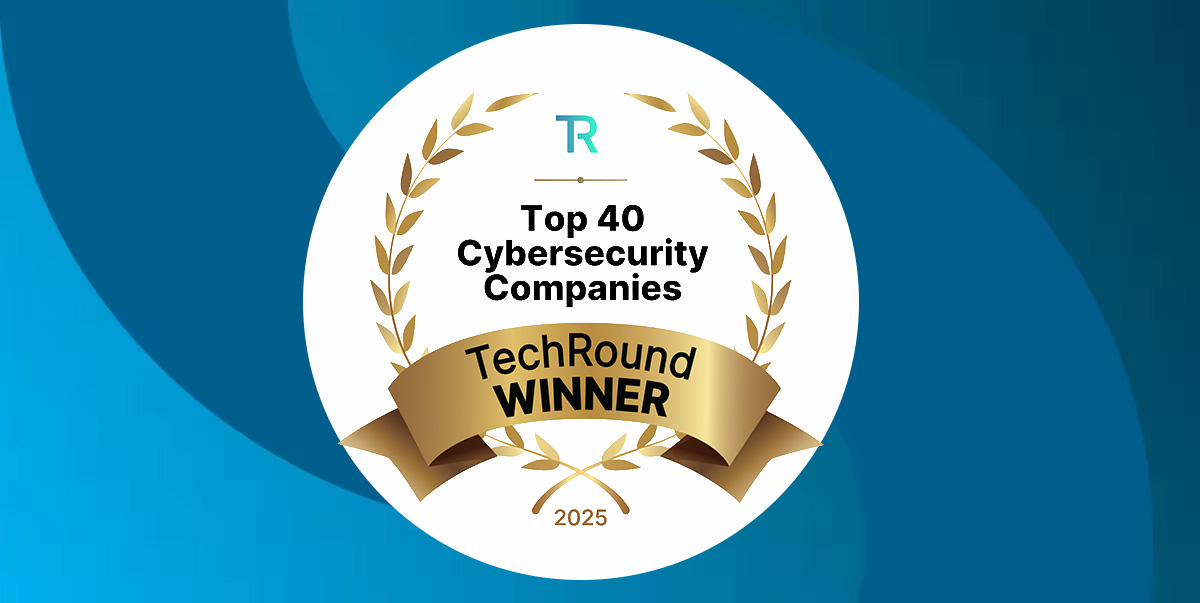 CyberSentriq Shines in TechRound’s Top 40