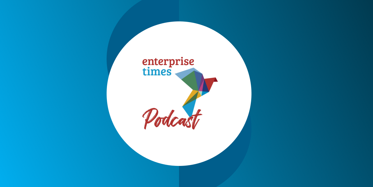 Enterprise Times Podcast: Keeping MSPs Front of Mind in Mergers
